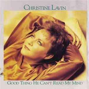 Christine Lavin - Good Thing He Can't Read My Mind FLAC