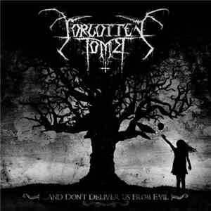 Forgotten Tomb - ...And Don't Deliver Us From Evil FLAC