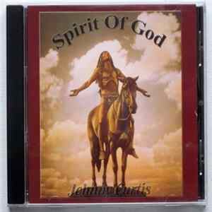 Johnny Curtis - Spirit Of God FLAC