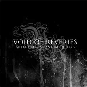 Void Of Reveries - Silenti Etc Es Tantum Quietus FLAC