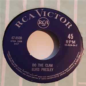 Elvis Presley - Do The Clam / You'll Be Gone FLAC