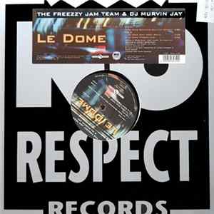 The Freezzy Jam Team & DJ Murvin Jay - Le Dome FLAC