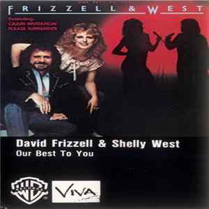 Frizzell & West - Our Best To You FLAC