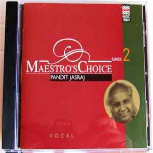 Pandit Jasraj - Maestro's Choice Series Two FLAC