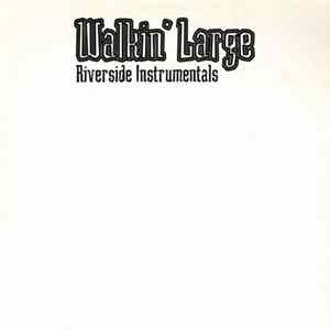 Walkin' Large - Riverside Instrumentals FLAC