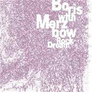 Boris With Merzbow - Rock Dream FLAC