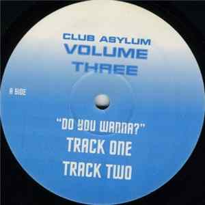 Club Asylum - Volume Three FLAC