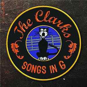 The Clarks - Songs In G FLAC