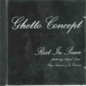 Ghetto Concept Featuring Angel Duss, Ray Smoove & In Essence - Rest In Peace FLAC