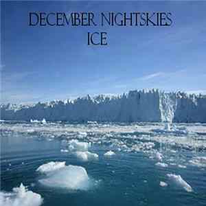 December Nightskies - Ice (Compilation) FLAC