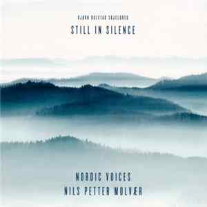 Bjørn Bolstad Skjelbred - Nordic Voices • Nils Petter Molvær - Still In Silence FLAC