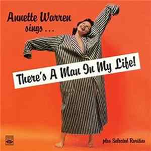 Annette Warren - There's A Man In My Life Plus Selected Rarities FLAC