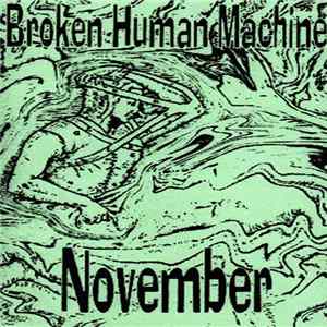 Broken Human Machine - November FLAC
