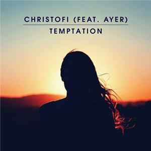 Christofi Feat. Ayer - Temptation FLAC