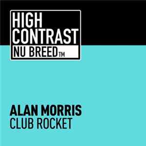 Alan Morris - Club Rocket FLAC