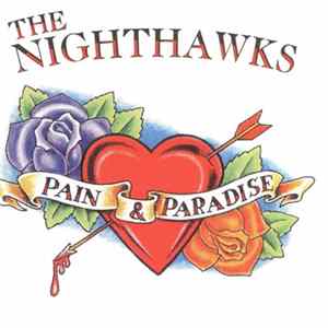 The Nighthawks - Pain & Paradise FLAC