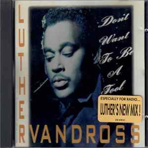 Luther Vandross - Don't Want To Be A Fool FLAC