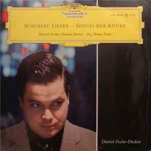 Schubert - Dietrich Fischer-Dieskau, Jörg Demus - Lieder - Spiegel Der Antike FLAC