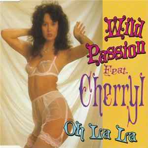 Wild Passion Feat. Cherryl - Oh La La FLAC
