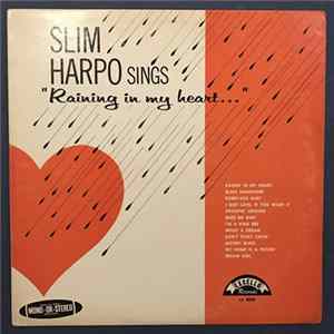 Slim Harpo - Raining In My Heart FLAC
