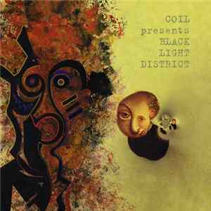 Coil Presents Black Light District - A Thousand Lights In A Darkened Room FLAC