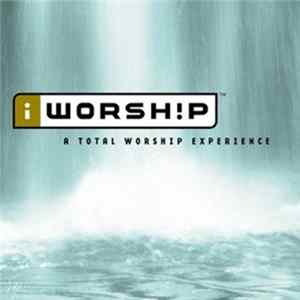 Various - iWorsh!p - A Total Worship Experience FLAC