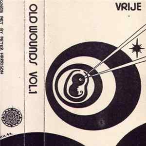 Vrije - Old Wounds Vol.1 FLAC
