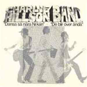 Charlie Hillson Band - Dansa Så Nära Ni Kan FLAC