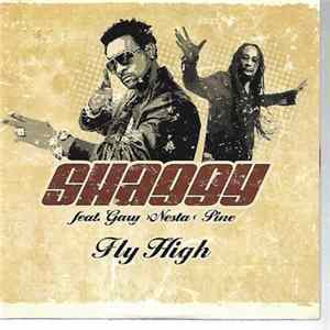 Shaggy Feat. Gary Nesta Pine - Fly High FLAC
