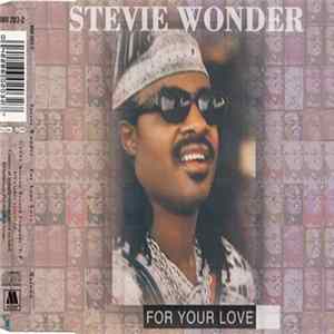 Stevie Wonder - For Your Love FLAC