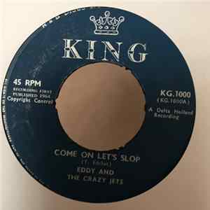 Eddy And The Crazy Jets - Come On Let's Slop FLAC
