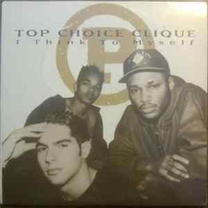 Top Choice Clique - I Think To Myself FLAC