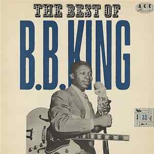 B.B. King - The Best Of B.B King FLAC