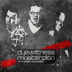 Dyewitness - Masterplan (State Of Emergency & Outblast Remix) FLAC