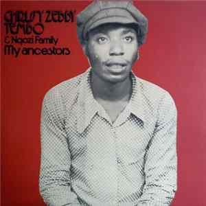 Chrissy Zebby Tembo & Ngozi Family - My Ancestors FLAC
