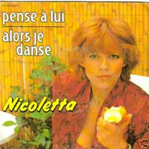 Nicoletta - Pense À Lui / Alors Je Danse FLAC