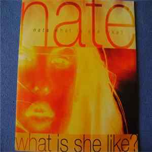 Nate - What Is She Like? FLAC
