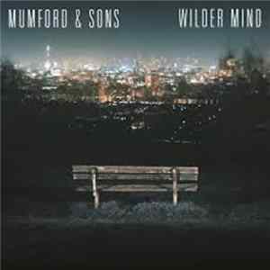 Mumford & Sons - Wilder Mind FLAC