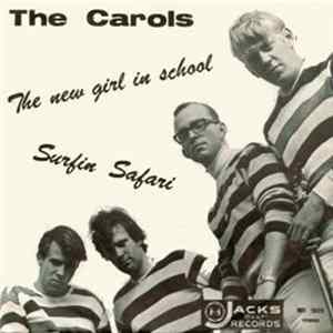 The Carols - The New Girl In School / Surfin Safari FLAC
