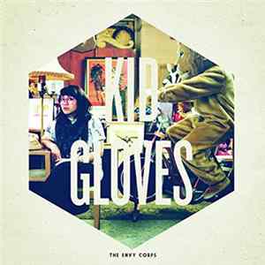 The Envy Corps - Kid Gloves FLAC