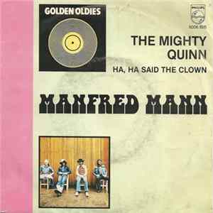 Manfred Mann - The Mighty Quinn / Ha, Ha Said The Clown FLAC