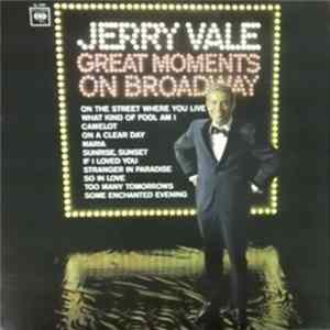 Jerry Vale - Great Moments On Broadway FLAC
