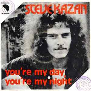 Steve Kazan - You're My Day, You're My Night FLAC