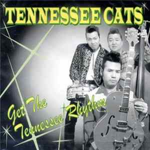 Tennessee Cats - Get The Tennessee Rhythm FLAC