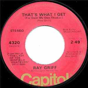 Ray Griff - That's What I Get (For Doin' My Own Thinkin') FLAC