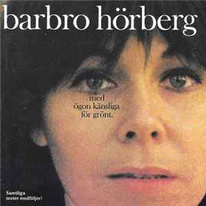 Barbro Hörberg - Med Ögon Känsliga För Grönt FLAC