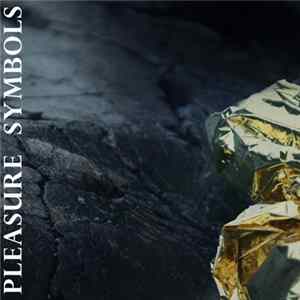 Pleasure Symbols - Pleasure Symbols FLAC