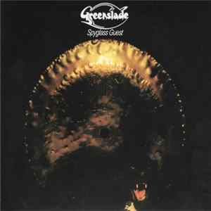 Greenslade - Spyglass Guest FLAC