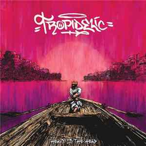 Tropidelic - Heavy is the Head FLAC