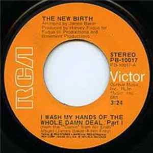 The New Birth - I Wash My Hands Of The Whole Damn Deal, Part I FLAC